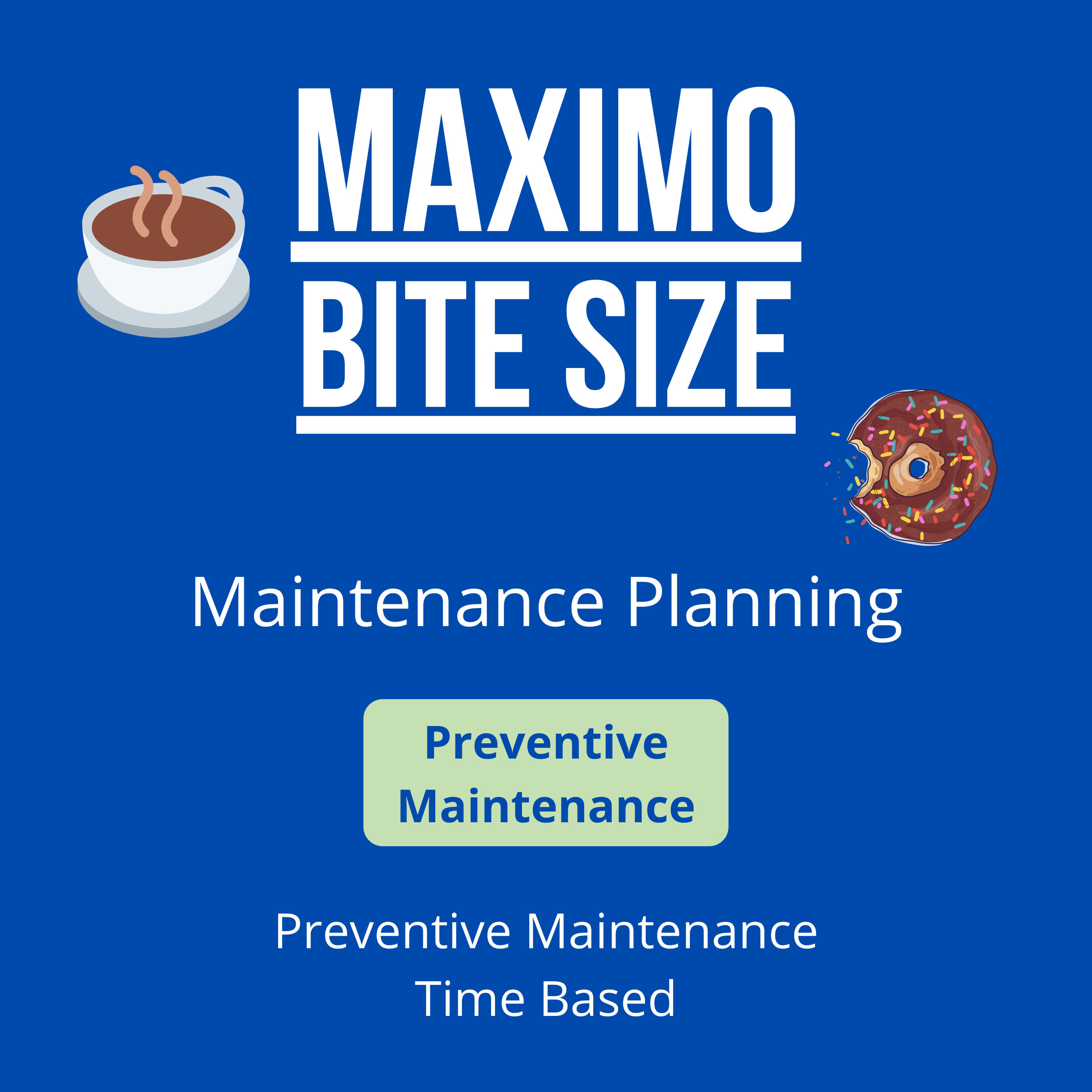 Preventive Maintenance – Time Based
