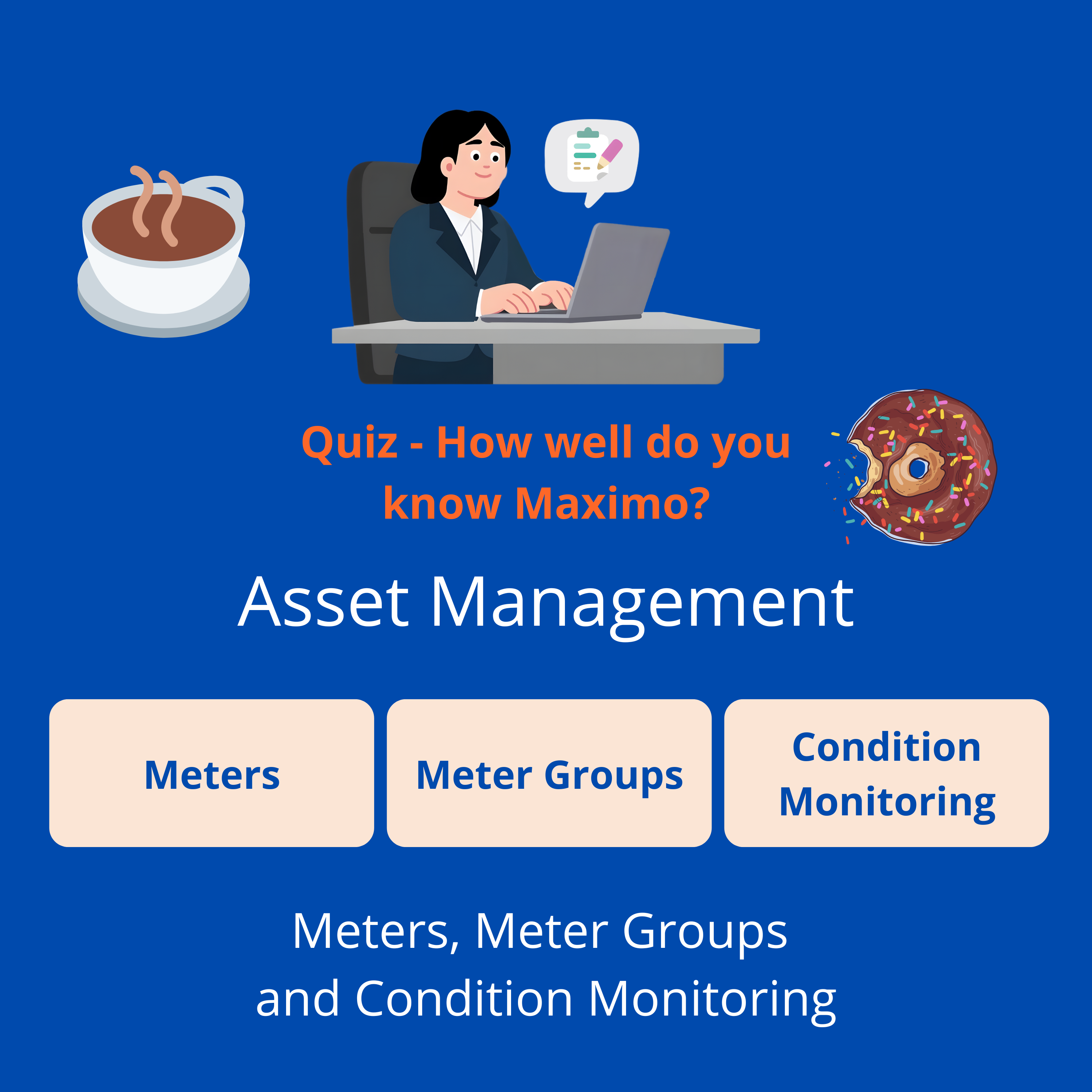 Quiz – Meters, Meter Groups and Condition Monitoring